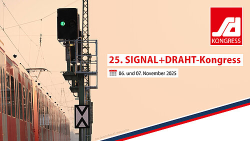 25. SIGNAL+DRAHT-Kongress 2025 (hybrid) - Infos anfordern - Eurailpress
